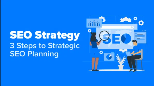 SEO strategy: 3 steps to strategic SEO planning